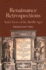 Renaissance Retrospections: Tudor Views of the Middle Ages (Studies in Medieval Culture)