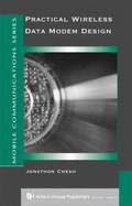 Practical Wireless Data Modem Design (Artech House Mobile Communications Library)