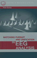 Matching Pursuit and Unification in Eeg Analysis