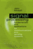 Signal Processing Fundamentals and Applications for Communications and Sensing Systems (Artech House Signal Processing Library)