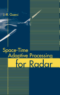 Space-Time Adaptive Processing for Radar, Second Edition