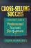 Cross-Selling Success: a Rainmaker's Guide to Professional Account Development