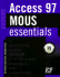 Mouse Essentials Access 97 Expert-Creating Options and Opportunities