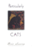Particularly Cats