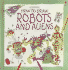 How to Draw Robots and Aliens