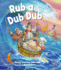 Rub a Dub Dub (Kids at Our House Book)