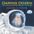 Daring Dozen: the Twelve Who Walked on the Moon