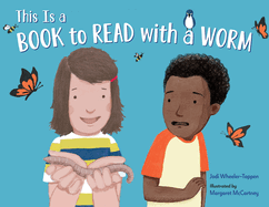 This is a Book to Read With a Worm