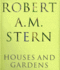 Robert a. M. Stern: Houses and Gardens