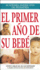 El Primer A�o De Su Beb� (Spanish Edition)