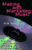 Making and Marketing Music: the Musician's Guide to Financing, Distributing and Promoting Albums