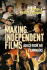 Making Independent Films