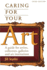 Caring for Your Art: a Guide for Artists, Collectors, Galleries, and Art Institutions