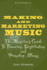 Making and Marketing Music: the Musician's Guide to Financing Distributing and Promoting Albums