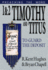 1-2 Timothy and Titus: to Guard the Deposit (Preaching the Word)