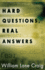 Hard Questions, Real Answers