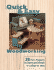 Quick & Easy Woodworking: 28 Fun Projects to Start and Finish in a Day Or Less