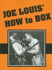 Joe Louis' How to Box