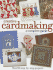 Creative Cardmaking: a Complete Guide