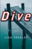 Dive: a Novel