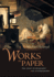 Works on Paper: the Craft of Biography and Autobiography Writing
