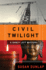 Civil Twilight: a Darcy Lott Mystery