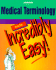 Medical Terminology Made Incredibly Easy (Incredibly Easy! Series)