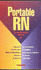 Portable Rn: the All in One Nursing Reference