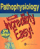 Pathophysiology Made Incredibly Easy!