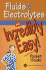 Fluids & Electrolytes: an Incredibly Easy Pocket Guide (Made Incredibly Easy Series (Lww))
