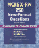 Nclex-Rn 250 New-Format Questions (Nursing Review Practice)