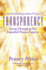 Transparency: Seeing Through to Our Expanded Human Capacity (Transformation Series)