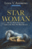 Star Woman: We Are Made From Stars and to the Stars We Must Return (4) (Medicine Woman Series)