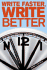 Write Faster, Write Better