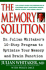 The Memory Solution: Dr. Julian Whitaker's 10-Step Program to Optimize Your Memory and Brain Function
