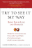 Try to See It My Way: Being Fair in Love and Marriage