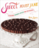 Sweet Mary Jane: 75 Delicious Cannabis-Infused High-End Desserts: a Baking Book