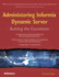Administering Informix Dynamic Server: Building the Foundation