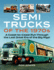 Semi Trucks of the 1970s: a Coast-to-Coast Run Through the Last Great Era of the Big Rigs!