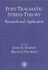 Post Traumatic Stress Theory: Research and Application