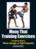 Muay Thai Training Exercises: the Ultimate Guide to Fitness, Strength, and Fight Preparation