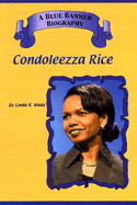 Condoleezza Rice (Blue Banner Biographies)