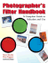 Photographer's Filter Handbook: a Complete Guide to Selection and Use