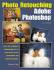 Photo Retouching With Adobe Photoshop