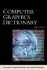 Computer Graphics Dictionary
