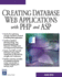 Creating Database Web Applications With Php and Asp (Internet Series)