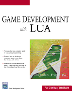 Game Development With Lua (Charles River Media Game Development)