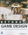 Beyond Game Design: Nine Steps Towards Creating Better Videogames