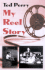My Reel Story / Ted Perry