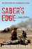Saber's Edge: a Combat Medic in Ramadi, Iraq